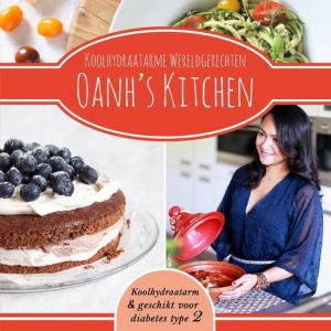 Koolhydraatarme Wereldgerechten . Oanh's Kitchen Koolhydraatarm kookboek.