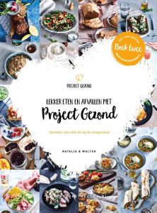 Lekker eten en afvallen met Project Gezond deel 2 kookboek 2022 beste keus.