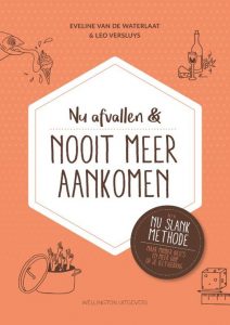 Nu afvallen en nooit meer aankomen dieetboek 2022